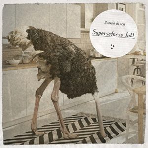 BURKINI BEACH – „Supersadness Inc.“ (recordJet)