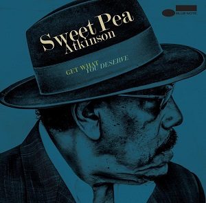 SWEET PEA ATKINSON    „Get What You Deserve“   (Blue Note)