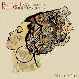 RONNIE HEREL pres. NEO SOUL SESSIONS VOL. 1  (BBE Music)