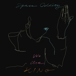WE ARE KING  „Space Oddity“  Preview (BBE)