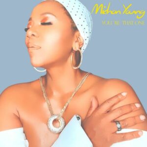 FRIDAY’S NEW RELEASES mit MICHON YOUNG „You’re That One“ – EGO ELLA MAY „Fieldnotes“ – THE BLACK BETTYS „U Belong 2 Me“ – MICHAEL KIWANUKA „Beautiful Life“ – CANDACE WOODSON  „That’s All It Takes“ – TOM BAILEY  „Goodbye To Yesterday“ – BOBBY OROZA „Make Me Believe“ + SIPPRELL „More Than We Are“