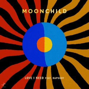 LOVE ON TUESDAY, PART 2 mit MOONCHILD „Love I Need“