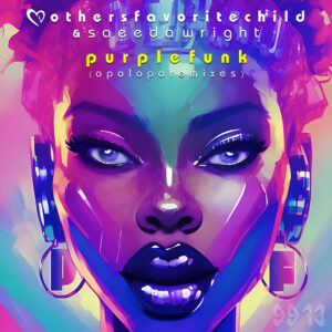 FUNKY TUESDAY mit PHILIP LASSITER ft. CANDY DULFER & DURAND BERNARR „Repent“ – MOTHER’S FAVORITE CHILD ft. SAAEDA WRIGHT „Purple Funk (Opolopo Mixes)“ – NIK WEST & LARRY GRAHAM ‚Thumpahlenah“ – IDA NIELSEN „Glorious Disco“