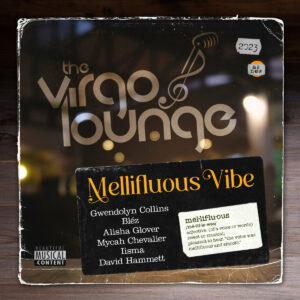 THE VIRGO LOUNGE „Mellifluous Vibe“ – TMF „Making Love To The Music“