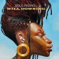 WILL DOWNING „Soul Rising“